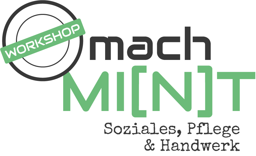 Workshop - Mach Mint - Soziales, Pflege & Handwerk